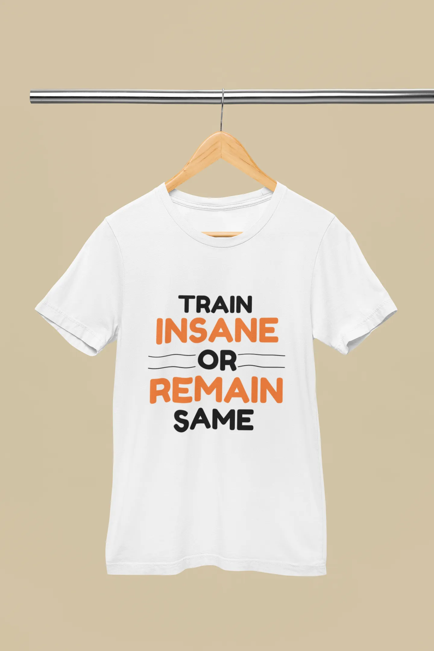 "Train Insane Or Remain Same" Premium Printed Gym T-Shirt for Active Workouts